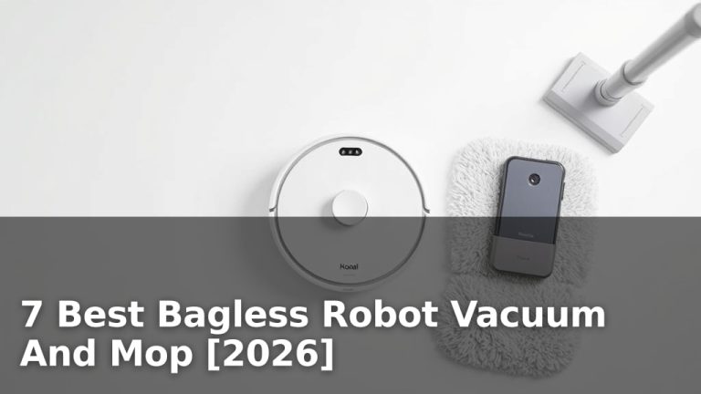 7 Best Bagless Robot Vacuum And Mop [2026]