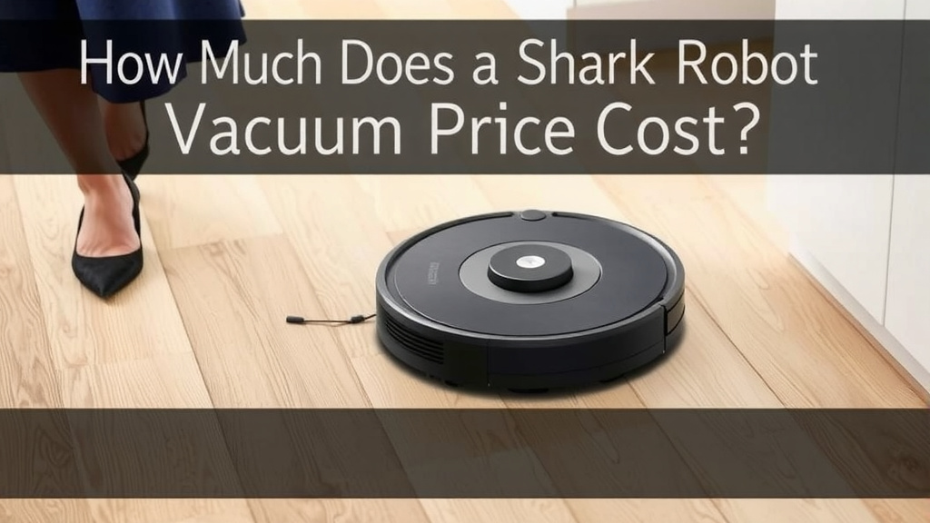 Understanding Shark Robot Vacuum Price Points