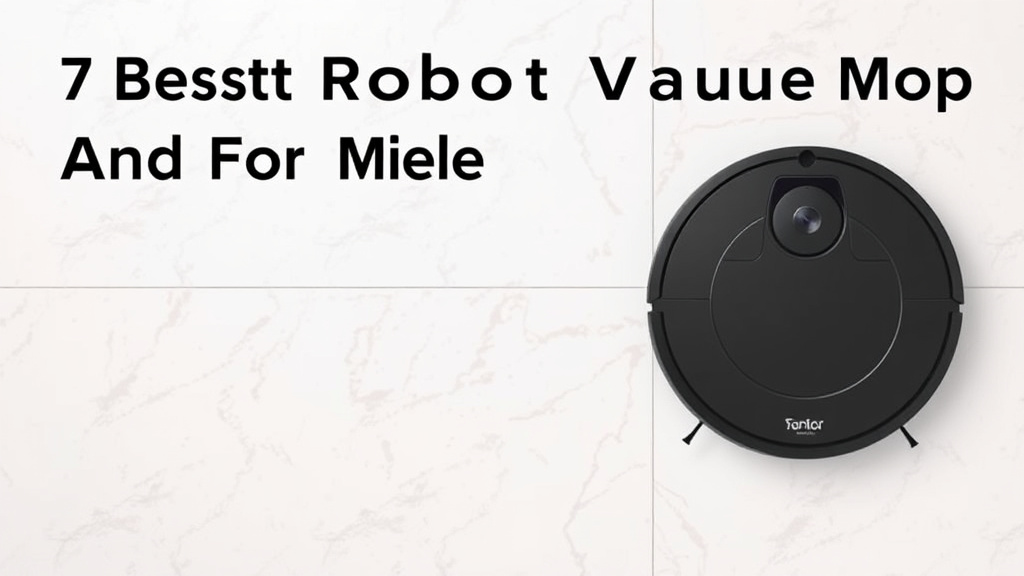 7 Best Robot Vacuum And Mop For Tiles [2026]
