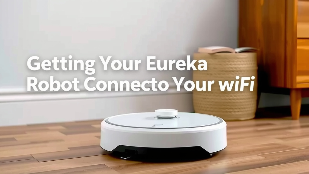 Getting Your Eureka Robot Connected to Your WiFi
