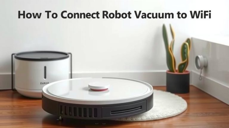 Connect Eureka Robot Vacuum to WiFi: A Simple Guide